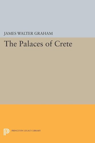 The Palaces Of Crete Revised Edition Revised James Walter Graham