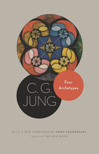 Four Archetypes From Vol 9 Part 1 Of The Collected Works Of C G Jung With A New Foreword By Sonu Shamdasani C G Jung R Fc Hull Sonu Shamdasani