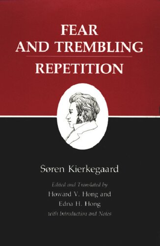 Kierkegaards Writings Vi Volume 6 Fear And Tremblingrepetition Sren Kierkegaard Editor Edna H Hong Editor Howard V Hong Editor