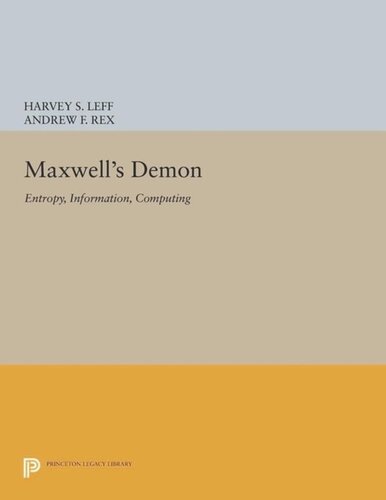 Maxwells Demon Entropy Information Computing Course Book Harvey S Leff Editor Andrew F Rex Editor