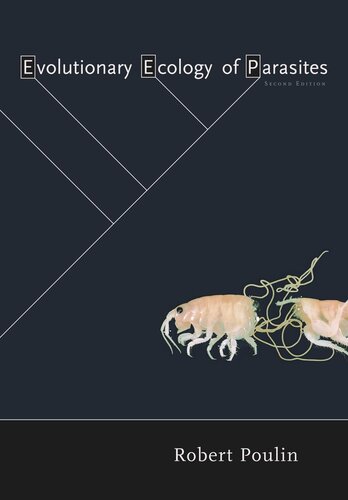 Evolutionary Ecology Of Parasites Second Edition Second Robert Poulin