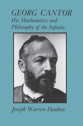 Georg Cantor His Mathematics And Philosophy Of The Infinite Joseph Warren Dauben