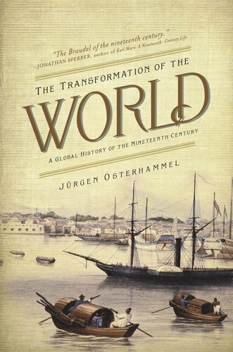 The Transformation Of The World A Global History Of The Nineteenth Century Pilot Project Ebook Available To Selected Us Libraries Only Jrgen Osterhammel Patrick Camiller