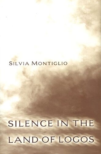 Silence In The Land Of Logos Course Book Silvia Montiglio
