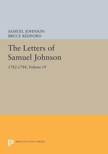 The Letters Of Samuel Johnson Volume Iv 17821784 Samuel Johnson Editor Bruce Redford Editor