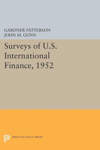 Surveys Of Us International Finance 1952 Gardner Patterson