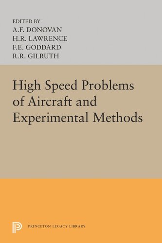 High Speed Problems Of Aircraft And Experimental Methods Allen F Donovan Editor