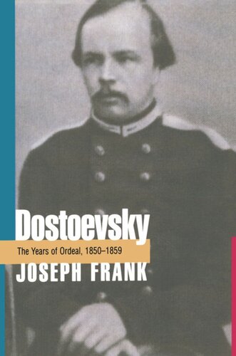 Dostoevsky The Years Of Ordeal 18501859 Joseph Frank