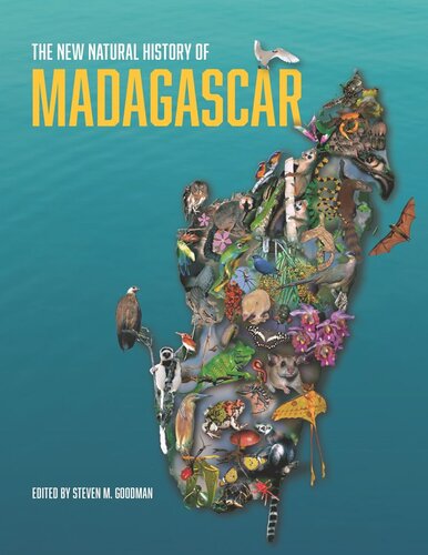 The New Natural History Of Madagascar Steven M Goodman Editor