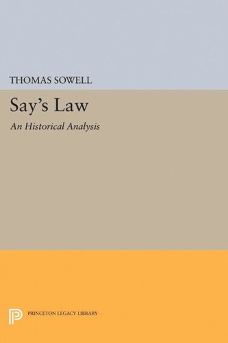 Says Law An Historical Analysis Thomas Sowell