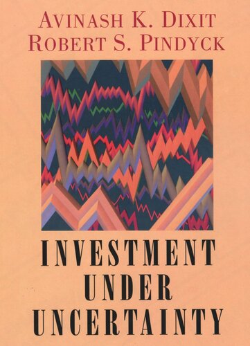 Investment Under Uncertainty Robert K Dixit Robert S Pindyck