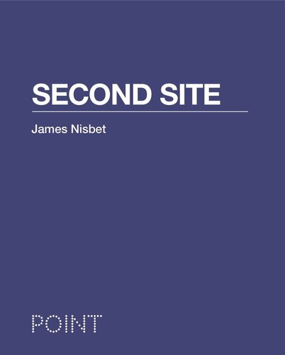 Second Site James Nisbet Sarah Whiting