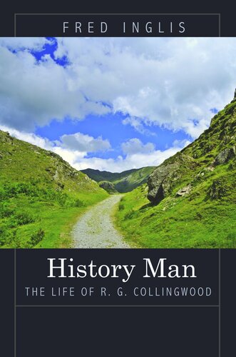 History Man The Life Of R G Collingwood Course Book Fred Inglis