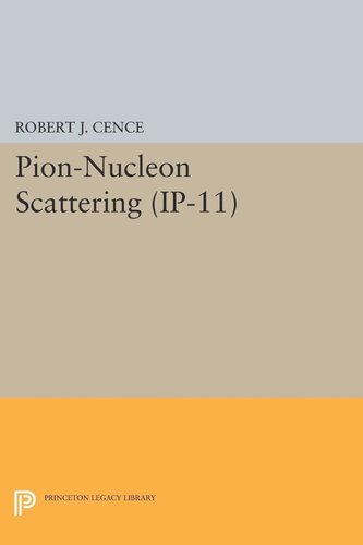 Pionnucleon Scattering Ip11 Volume 11 Robert J Cence