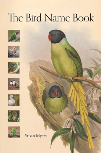 The Bird Name Book A History Of English Bird Names Susan Myers