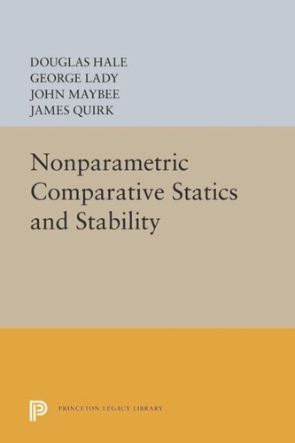 Nonparametric Comparative Statics And Stability Core Textbook Douglas Hale George Lady John Maybee James P Quirk