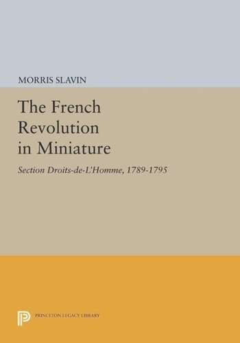 The French Revolution In Miniature Section Droitsdelhomme 17891795 Course Book Morris Slavin
