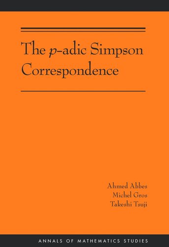 The Padic Simpson Correspondence Am193 Ahmed Abbes Michel Gros Takeshi Tsuji
