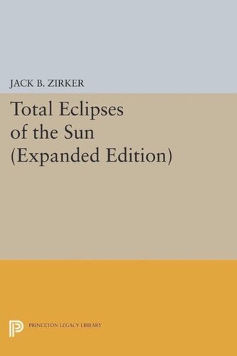 Total Eclipses Of The Sun Expanded Edition Expanded Jack B Zirker