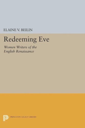 Redeeming Eve Women Writers Of The English Renaissance Course Book Elaine V Beilin