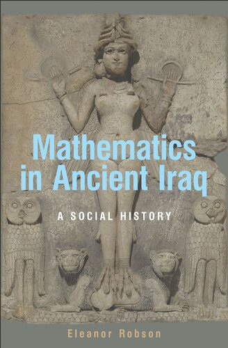 Mathematics In Ancient Iraq A Social History Eleanor Robson