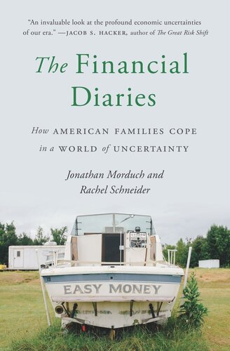 The Financial Diaries How American Families Cope In A World Of Uncertainty Jonathan Morduch Rachel Schneider