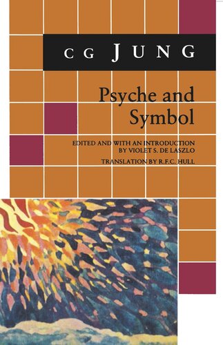 Psyche And Symbol A Selection From The Writings Of Cg Jung C G Jung Editor Violet S De Laszlo Editor R Fc Hull Editor