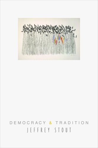 Democracy And Tradition Jeffrey Stout