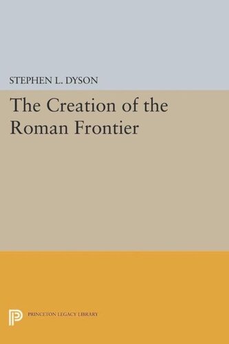 The Creation Of The Roman Frontier Course Book Stephen L Dyson