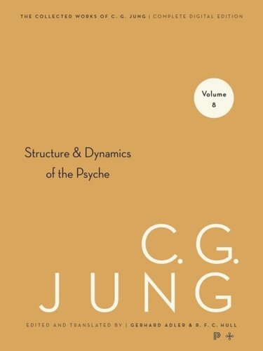 Collected Works Of Cg Jung Volume 8 Collected Works Of C G Jung Volume 8 The Structure And Dynamics Of The Psyche Course Book C G Jung Editor Gerhard Adler Editor R Fc Hull Editor