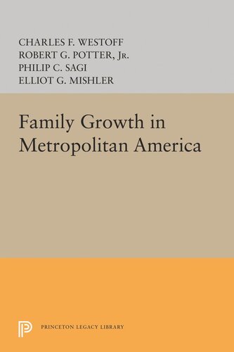 Family Growth In Metropolitan America Charles F Westoff