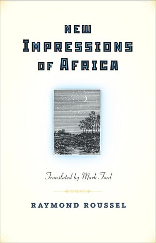 New Impressions Of Africa Course Book Raymond Roussel Mark Ford