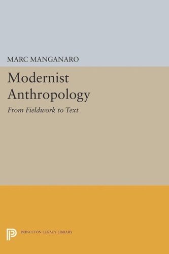 Modernist Anthropology From Fieldwork To Text Course Book Marc Manganaro Editor