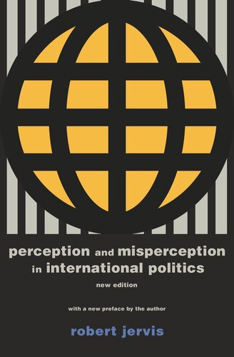 Perception And Misperception In International Politics New Edition New Robert Jervis Robert Jervis