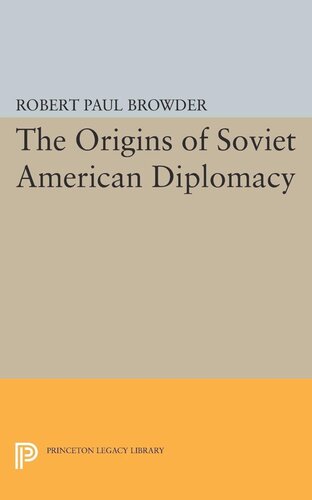 Origins Of Soviet American Diplomacy Robert Paul Browder