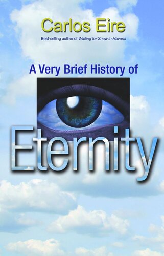 A Very Brief History Of Eternity Course Book Carlos Eire