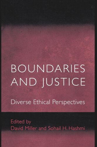 Boundaries And Justice Diverse Ethical Perspectives Sohail H Hashmi Editor David Miller Editor