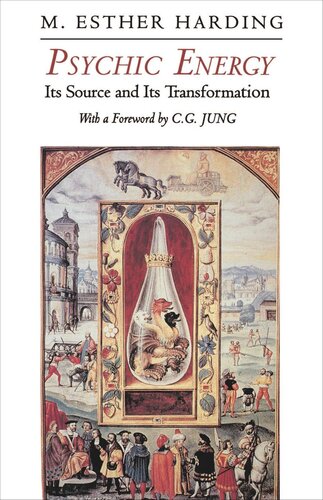 Psychic Energy Its Source And Its Transformation Mary Esther Harding Editor C G Jung Editor