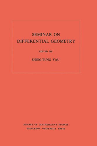 Seminar On Differential Geometry Am102 Volume 102 Shingtung Yau Editor