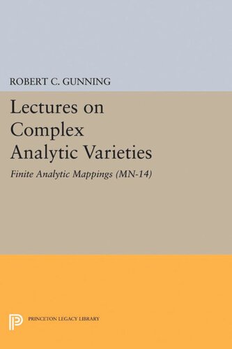 Lectures On Complex Analytic Varieties Mn14 Volume 14 Finite Analytic Mappings Mn14 Robert C Gunning