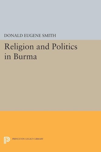Religion And Politics In Burma Donald Eugene Smith