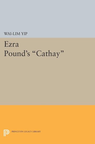 Ezra Pounds Cathay Wailim Yip