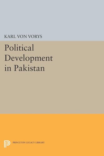 Political Development In Pakistan Karl Von Vorys