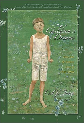 Childrens Dreams Notes From The Seminar Given In 19361940 Course Book C G Jung Editor Lorenz Jung Editor Maria Meyergrass Editor Ernst Falzeder Editor Tony Woolfson Editor