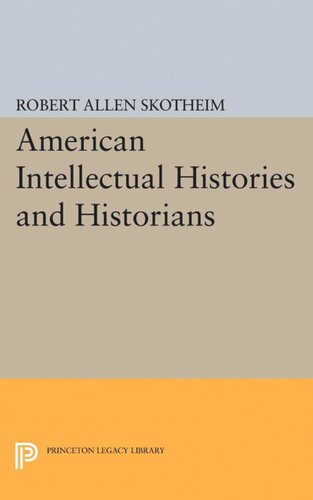 American Intellectual Histories And Historians Robert Allen Skotheim
