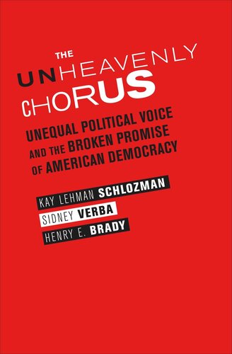 The Unheavenly Chorus Unequal Political Voice And The Broken Promise Of American Democracy Course Book Kay Lehman Schlozman Sidney Verba Henry E Brady