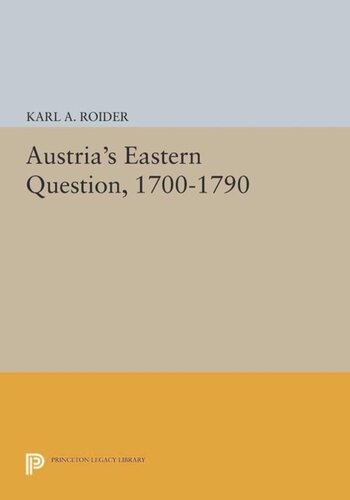 Austrias Eastern Question 17001790 Course Book Karl A Roider