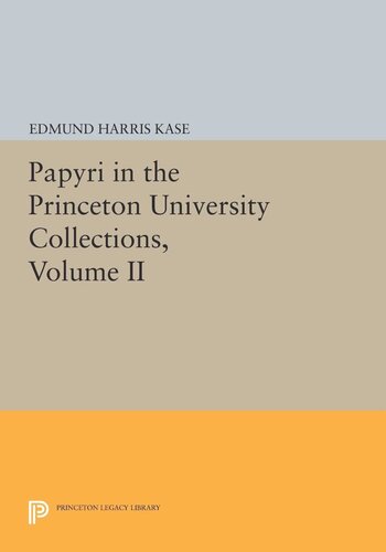 Papyri In The Princeton University Collections Volume Ii Taxation In Egypt From Augustus To Diocletian Sherman Leroy Wallace