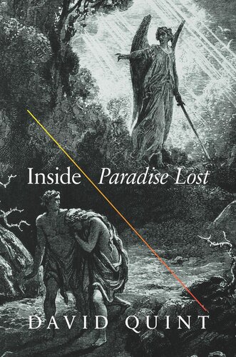 Inside Paradise Lost Reading The Designs Of Miltons Epic Core Textbook David Quint
