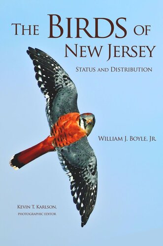 The Birds Of New Jersey Status And Distribution Course Book William J Boyle Editor Kevin T Karlson Editor